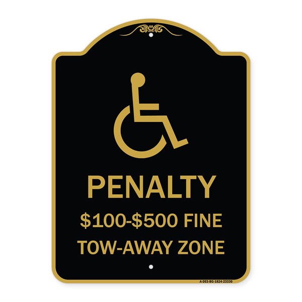 Penalty-$100-$500 Fine-Tow-Away Zone, Black & Gold Aluminum Sign, 18" x 24", BG-1824-23330